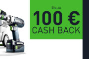 Festool Cashback Aktion - Bis zu 100 € vom Hersteller zurück! - Aktion beendet